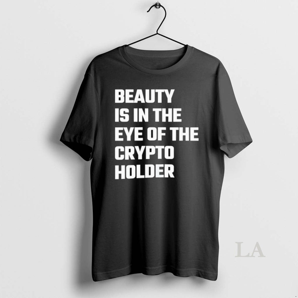 Original Beauty Is In The Eye Of Crypto Holder - Adult & Kids T-Shirts, Sweatshirts & Hoodies apparel design preview 1