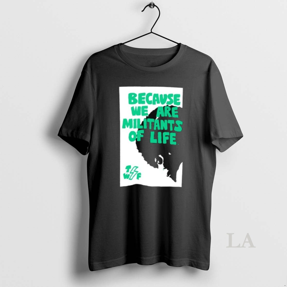 Original Because We Are Militants Of Life - Adult & Kids T-Shirts, Sweatshirts & Hoodies apparel design preview 1