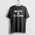 Original Believe In October Chicago Cubs - Adult & Kids T-Shirts, Sweatshirts & Hoodies apparel design preview 1