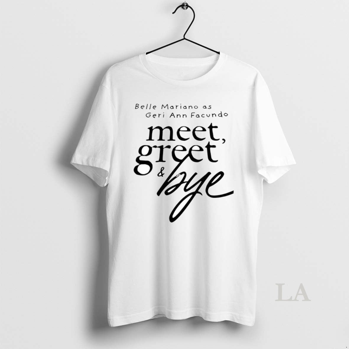Original Belle Mariano As Geri Ann Facundo Meet Greet - Adult & Kids T-Shirts, Sweatshirts & Hoodies apparel design preview 1