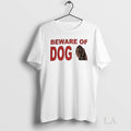Original Beware Of Dog Meme Vintage - Adult & Kids T-Shirts, Sweatshirts & Hoodies apparel design preview 1