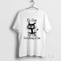 Original Black Cat Its Fine Im Everything Is - Adult & Kids T-Shirts, Sweatshirts & Hoodies apparel design preview 1