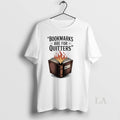 Original Bookmarks Are For Quitters - Adult & Kids T-Shirts, Sweatshirts & Hoodies apparel design preview 1