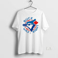 Original Buck Was Right Toronto Blue Jays - Adult & Kids T-Shirts, Sweatshirts & Hoodies apparel design preview 1