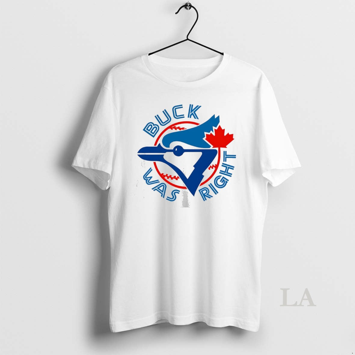Original Buck Was Right Toronto Blue Jays - Adult & Kids T-Shirts, Sweatshirts & Hoodies apparel design preview 1