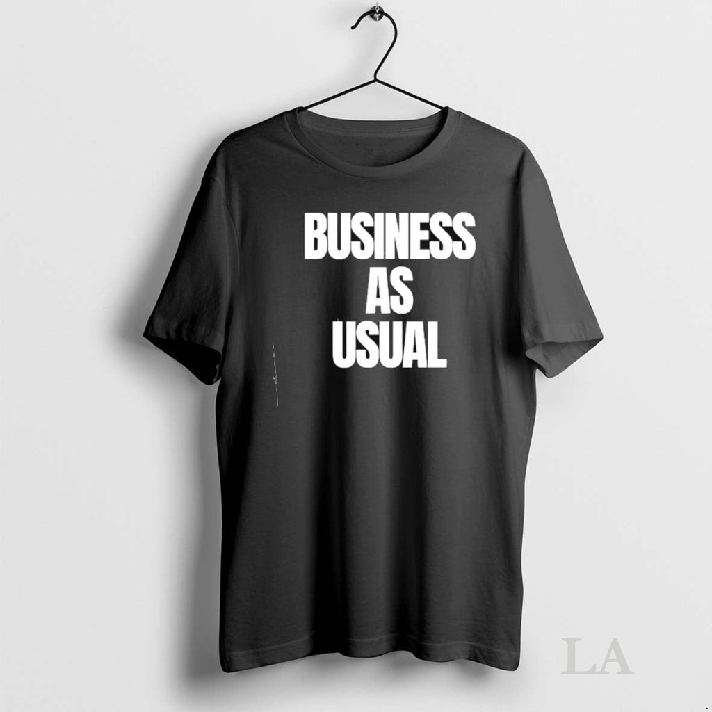 Original Business As Usual Text - Adult & Kids T-Shirts, Sweatshirts & Hoodies apparel design preview 1