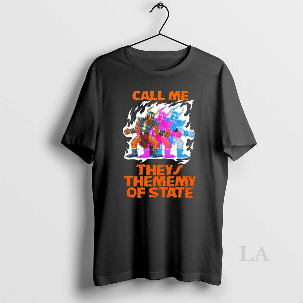 Original Call Me They Thememy Of The State - Adult & Kids T-Shirts, Sweatshirts & Hoodies apparel design preview 1