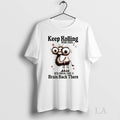 Original Camel Keep Rolling Your Eyes You Might Find - Adult & Kids T-Shirts, Sweatshirts & Hoodies apparel design preview 1