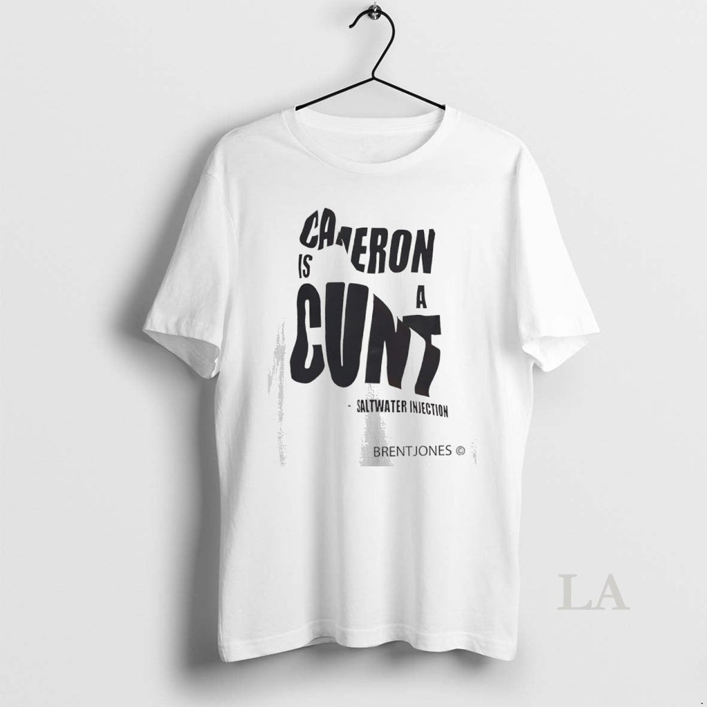 Original Cameron Is A Cunt Saltwater Injection - Adult & Kids T-Shirts, Sweatshirts & Hoodies apparel design preview 1