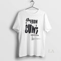 Original Cameron Is A Cunt Saltwater Injection - Adult & Kids T-Shirts, Sweatshirts & Hoodies apparel design preview 1