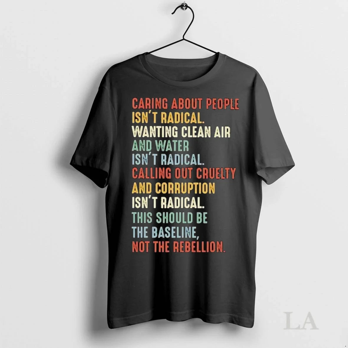Original Caring About People Isnt Radical The - Adult & Kids T-Shirts, Sweatshirts & Hoodies apparel design preview 1
