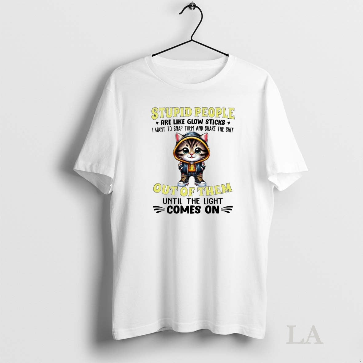 Original Cat Stupid People Are Like Glow Sticks Out - Adult & Kids T-Shirts, Sweatshirts & Hoodies apparel design preview 1
