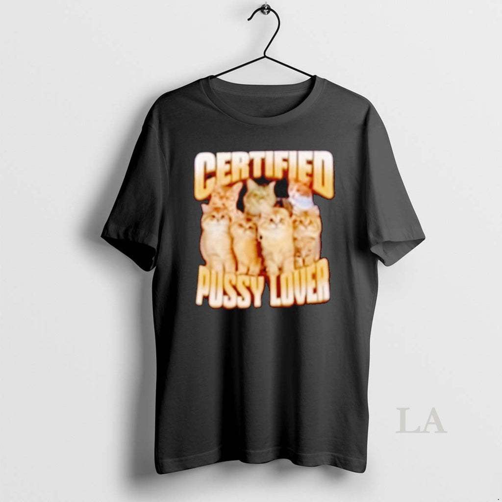 Original Certified Pussy Lover Cats Graphic - Adult & Kids T-Shirts, Sweatshirts & Hoodies apparel design preview 1