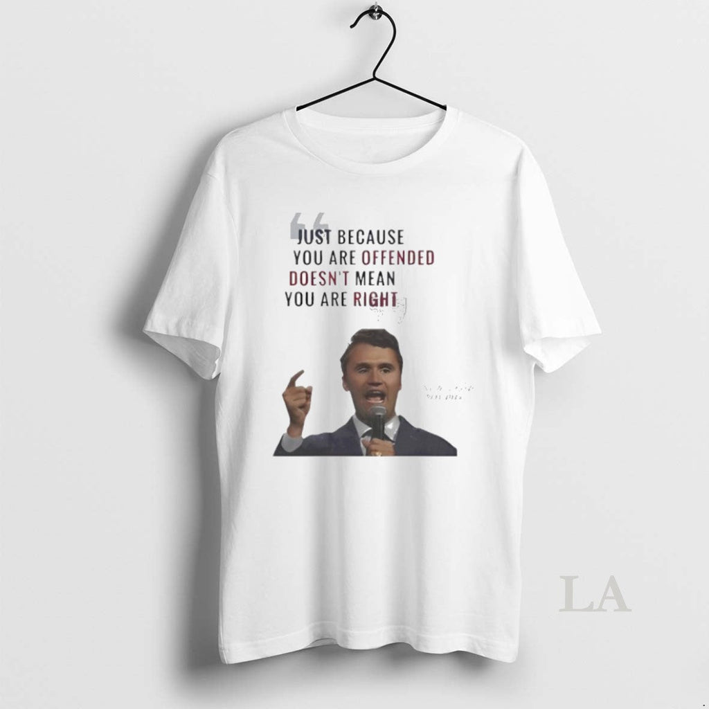 Original Charlie Kirk Just Because You Are Offended - Adult & Kids T-Shirts, Sweatshirts & Hoodies apparel design preview 1