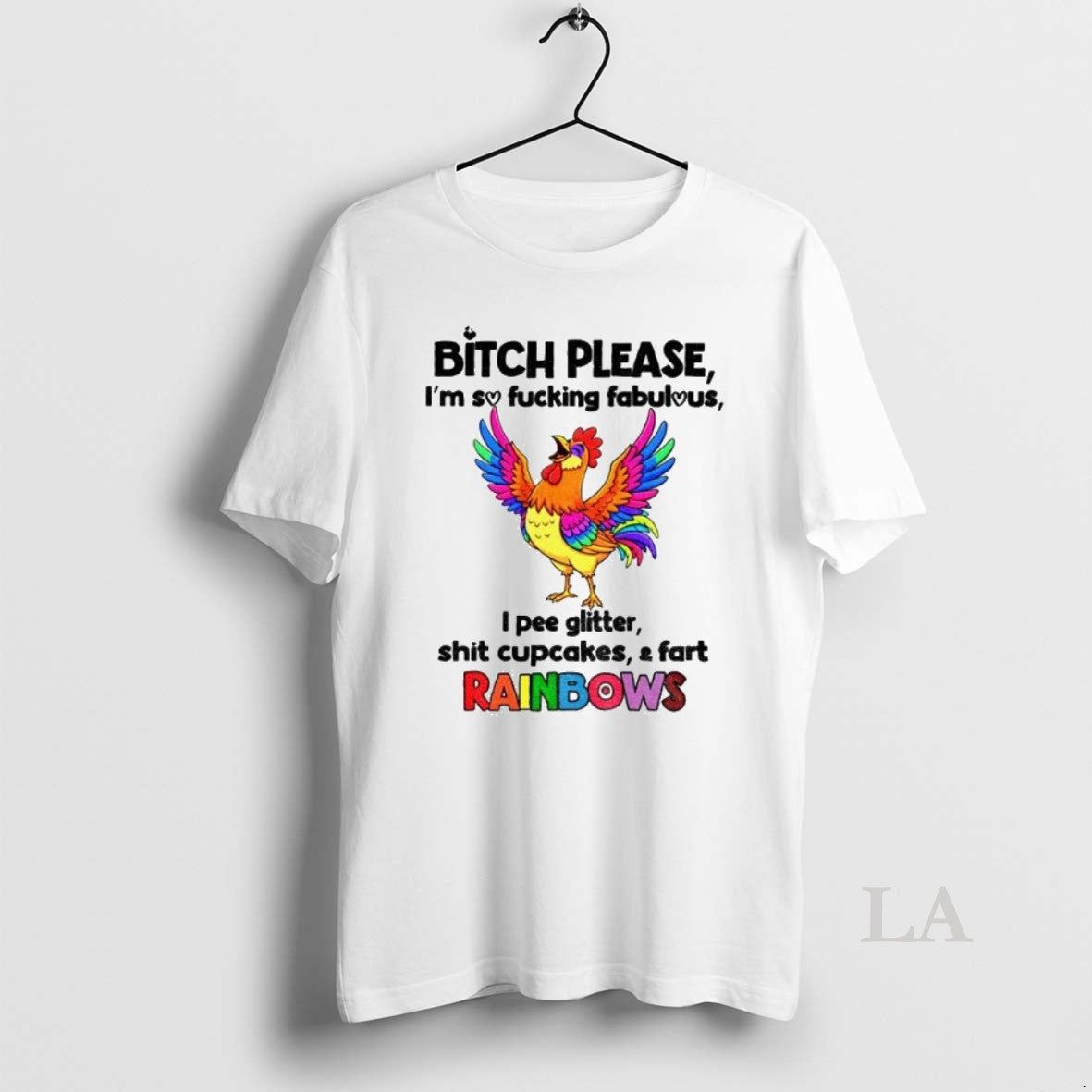 Original Chicken Bitch Please Im So Fucking Fabulous - Adult & Kids T-Shirts, Sweatshirts & Hoodies apparel design preview 1