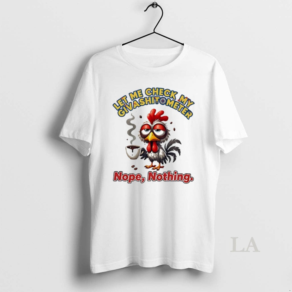 Original Chicken Let Me Check My Giveashitometer Nope - Adult & Kids T-Shirts, Sweatshirts & Hoodies apparel design preview 1