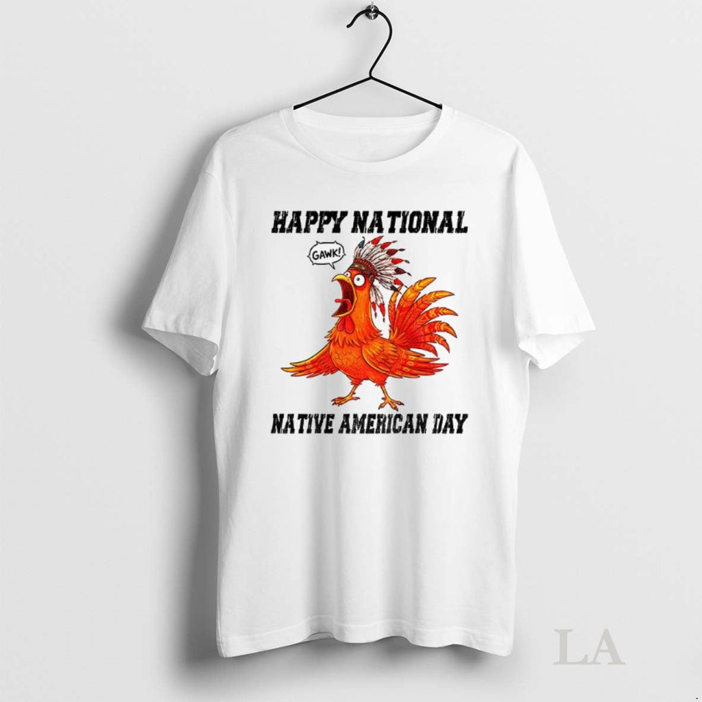 Original Chicken Meme Happy National Native American - Adult & Kids T-Shirts, Sweatshirts & Hoodies apparel design preview 1
