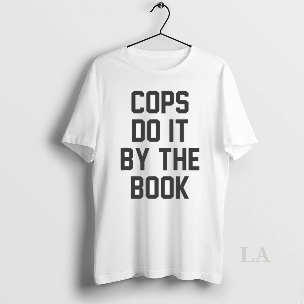 Original Cops Do It By The Book Premium - Adult & Kids T-Shirts, Sweatshirts & Hoodies apparel design preview 1