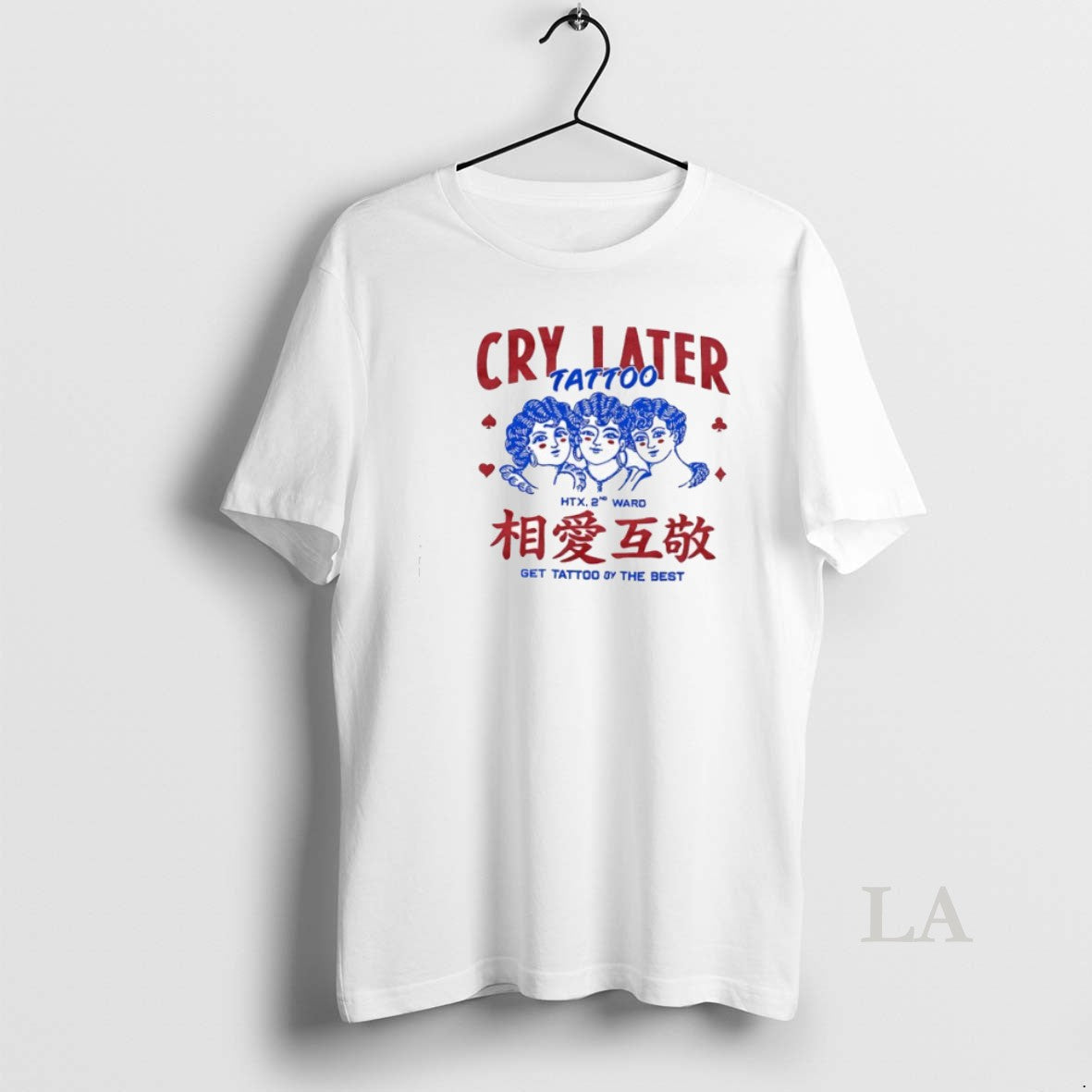 Original Cry Later Tattoo Htx 2nd Ward Get By The - Adult & Kids T-Shirts, Sweatshirts & Hoodies apparel design preview 1