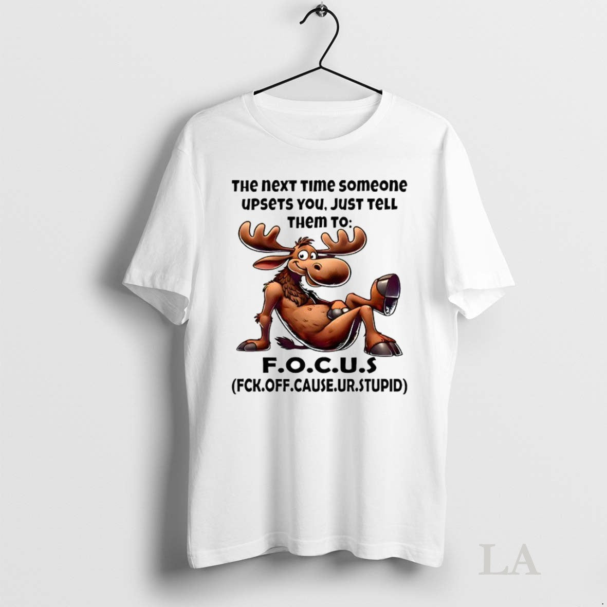 Original Deer The Next Time Someone Upsets You Just - Adult & Kids T-Shirts, Sweatshirts & Hoodies apparel design preview 1