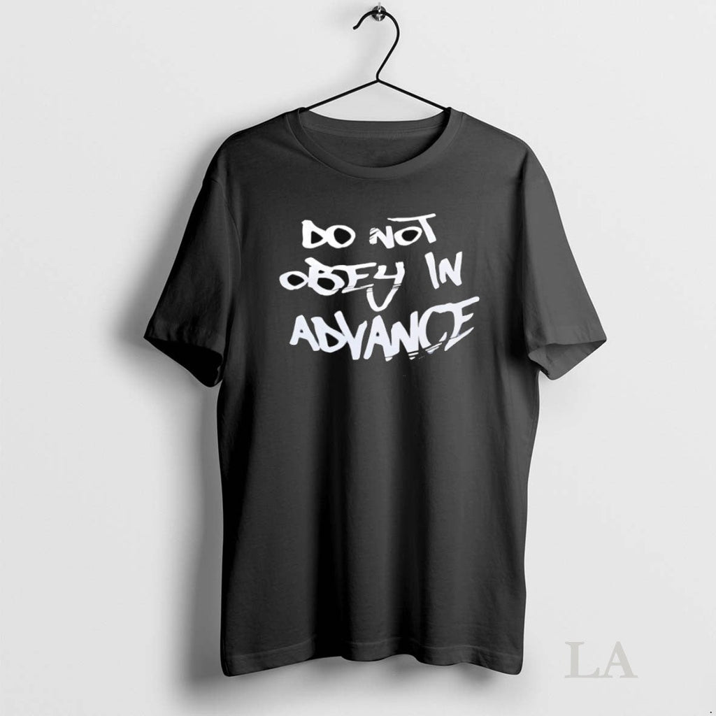 Original Do Not Abey In Advance - Adult & Kids T-Shirts, Sweatshirts & Hoodies apparel design preview 1