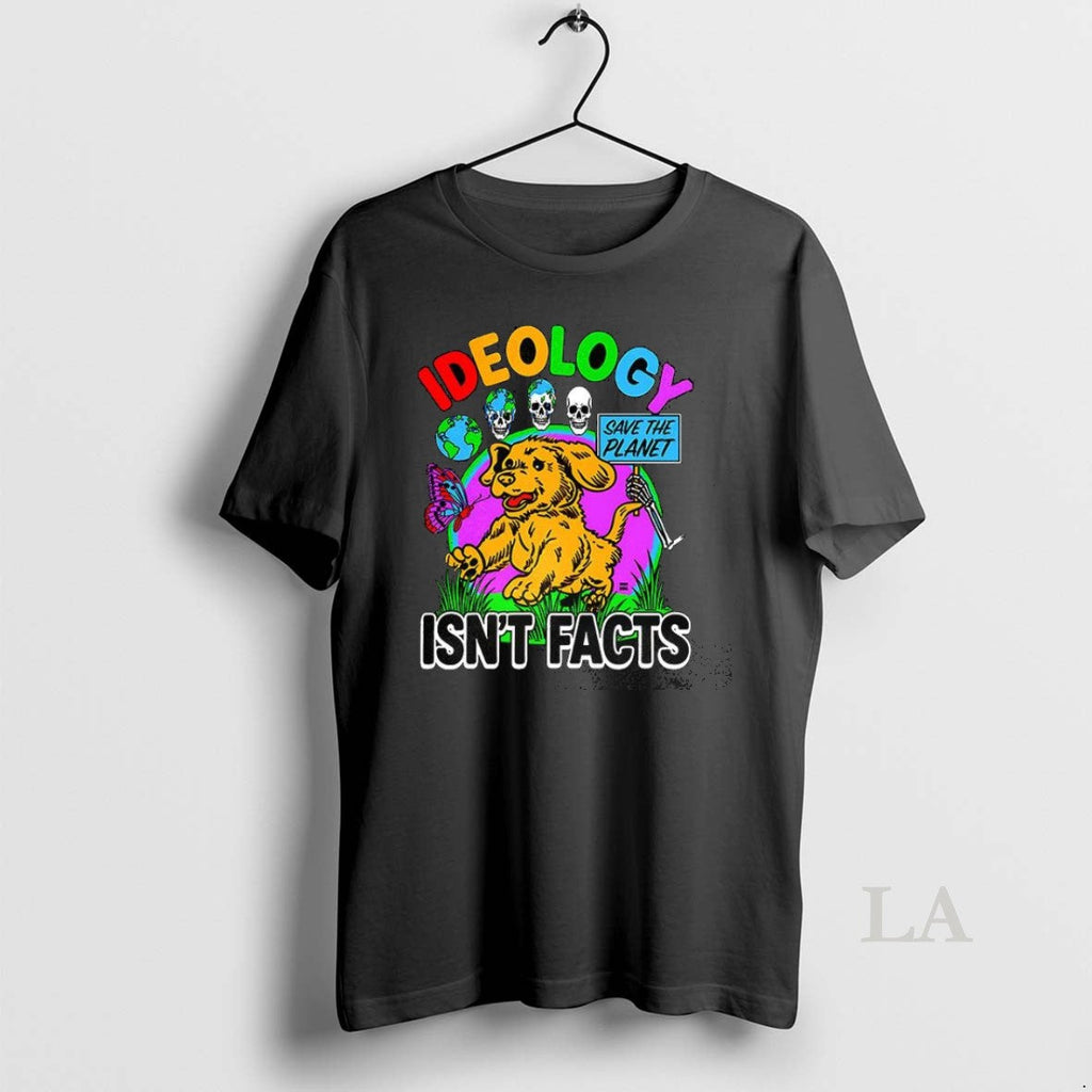 Original Dog Ideology Isnt Facts - Adult & Kids T-Shirts, Sweatshirts & Hoodies apparel design preview 1