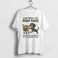Original Dog Sometimes I Get Road Rage Walking Behind - Adult & Kids T-Shirts, Sweatshirts & Hoodies apparel design preview 1