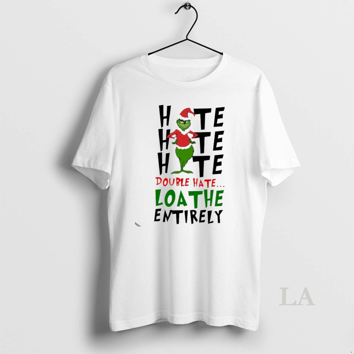 Original Double Hate Loathe Entirely Grinch Christmas - Adult & Kids T-Shirts, Sweatshirts & Hoodies apparel design preview 1