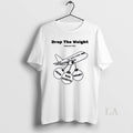 Original Drop The Weights Break Free And Rise Above - Adult & Kids T-Shirts, Sweatshirts & Hoodies apparel design preview 1
