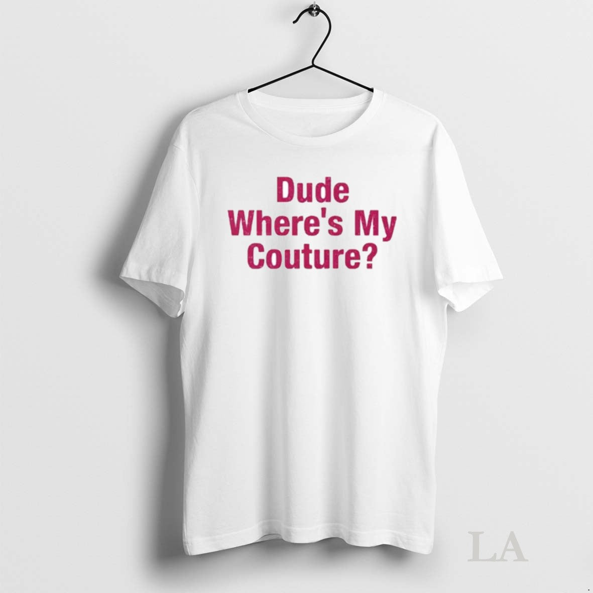 Original Dude Wheres My Couture Ornaments - Adult & Kids T-Shirts, Sweatshirts & Hoodies apparel design preview 1