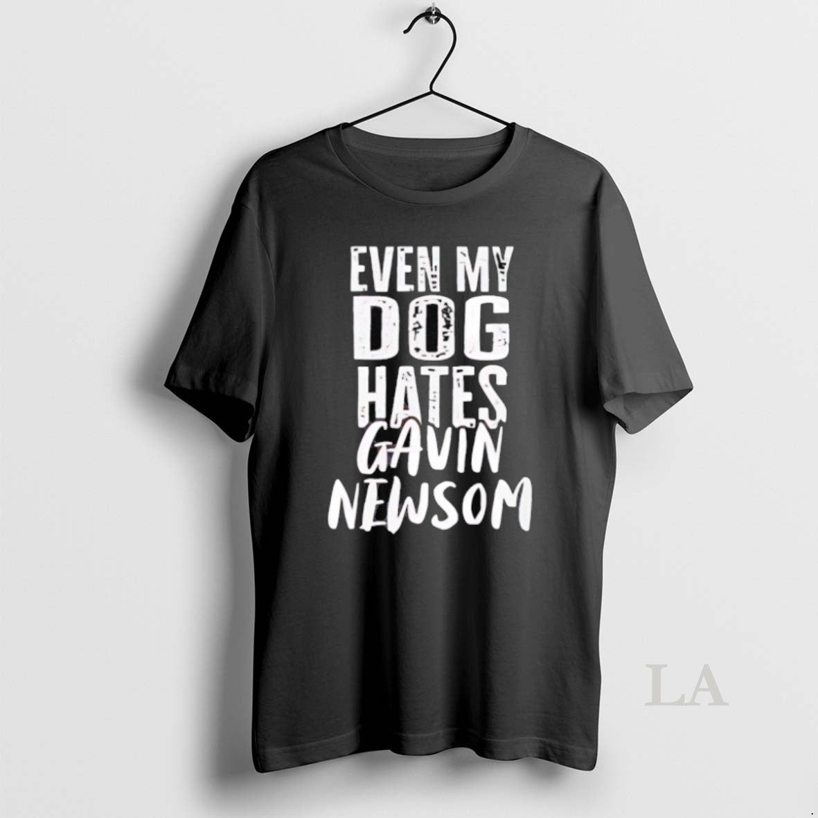 Original Even My Dog Hates Gavin Newson - Adult & Kids T-Shirts, Sweatshirts & Hoodies apparel design preview 1