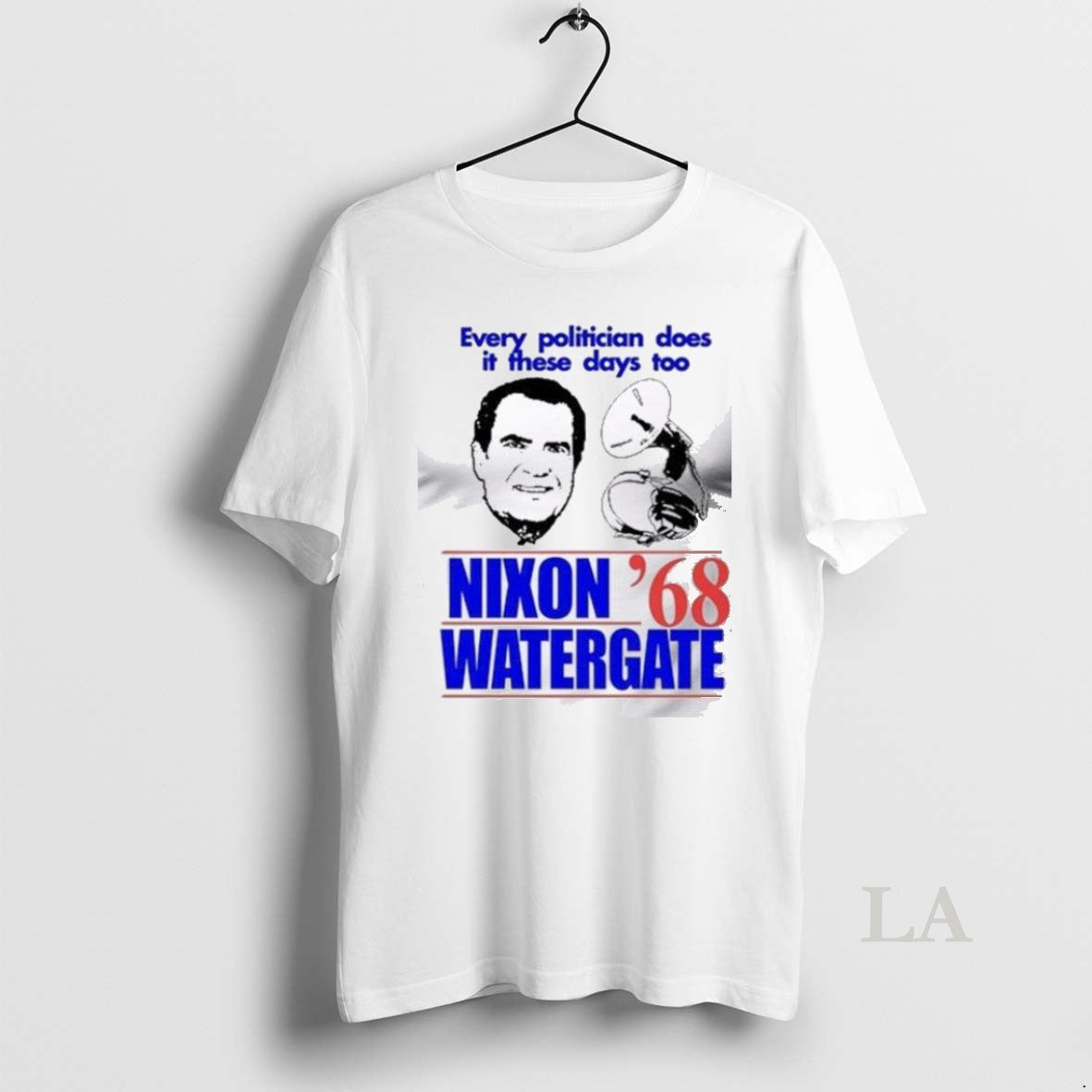 Original Every Politician Does It These Days Too - Adult & Kids T-Shirts, Sweatshirts & Hoodies apparel design preview 1