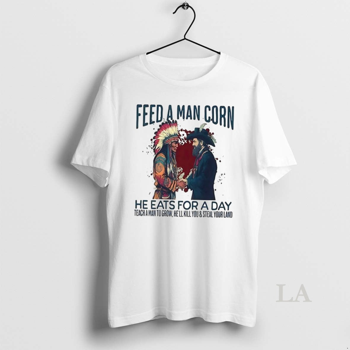 Original Feed A Man Corn He Eats For Day Teach To - Adult & Kids T-Shirts, Sweatshirts & Hoodies apparel design preview 1