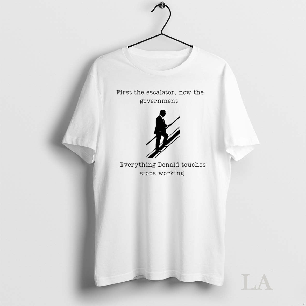 Original First The Escalator Now Government - Adult & Kids T-Shirts, Sweatshirts & Hoodies apparel design preview 1