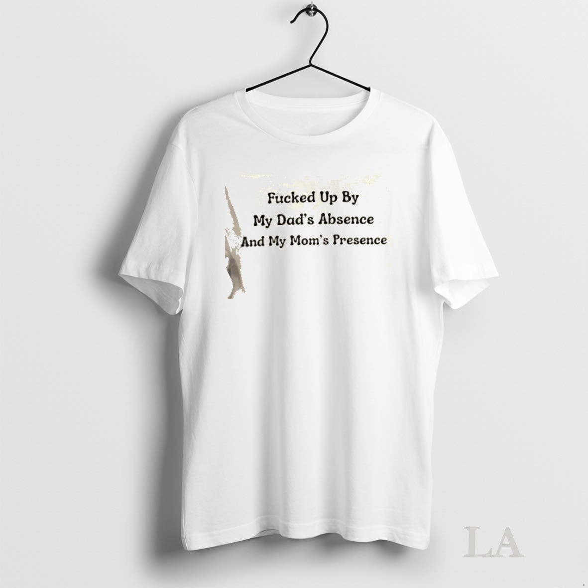 Original Fucked Up By My Dads Absence And Moms - Adult & Kids T-Shirts, Sweatshirts & Hoodies apparel design preview 1