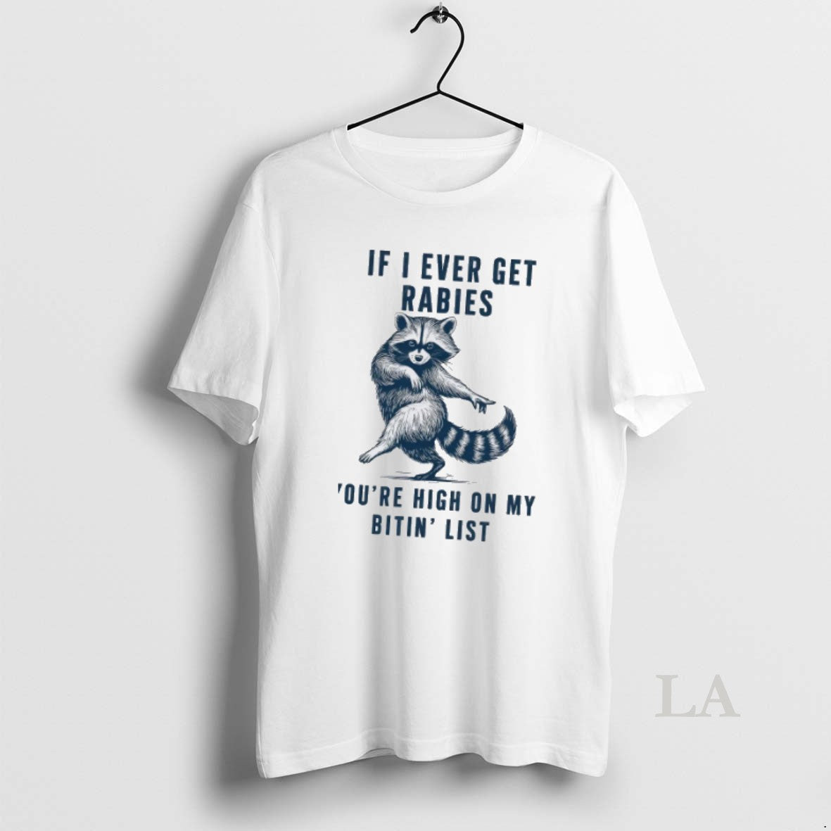 Original Funny Raccoon If I Ever Get Rabies Youre - Adult & Kids T-Shirts, Sweatshirts & Hoodies apparel design preview 1