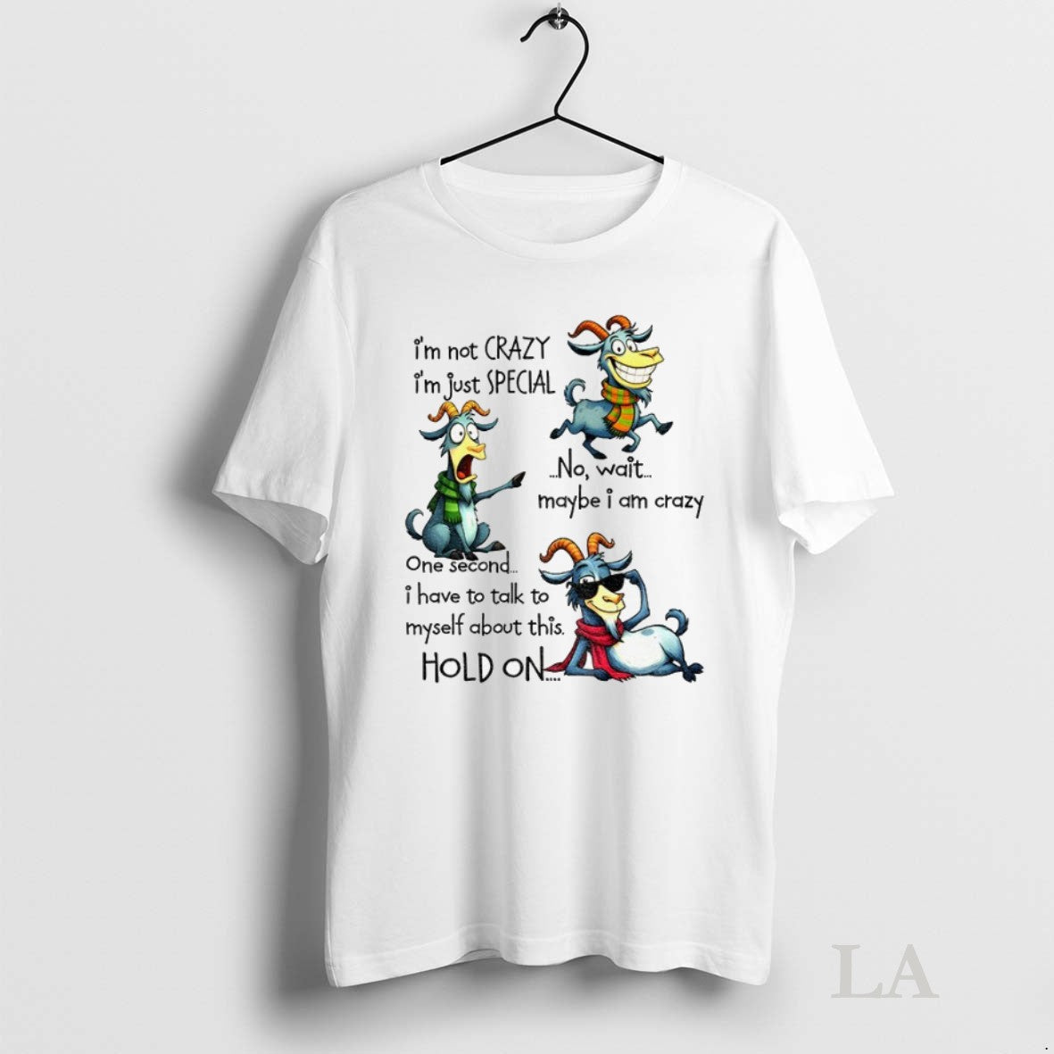 Original Funny Goat Im Not Crazy Just Special No Wait - Adult & Kids T-Shirts, Sweatshirts & Hoodies apparel design preview 1