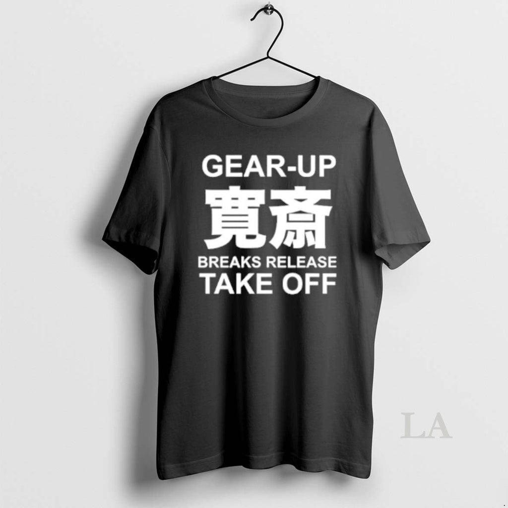 Original Gear Up Breaks Release Take Off - Adult & Kids T-Shirts, Sweatshirts & Hoodies apparel design preview 1