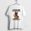 Original German Shepherd Is Fuck Off An Emotion - Adult & Kids T-Shirts, Sweatshirts & Hoodies apparel design preview 1