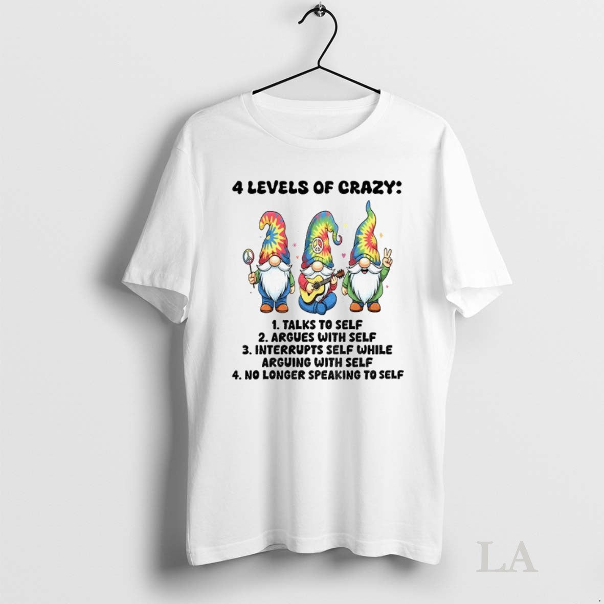 Original Gnome 4 Levels Of Crazy Talks To Self Argues - Adult & Kids T-Shirts, Sweatshirts & Hoodies apparel design preview 1
