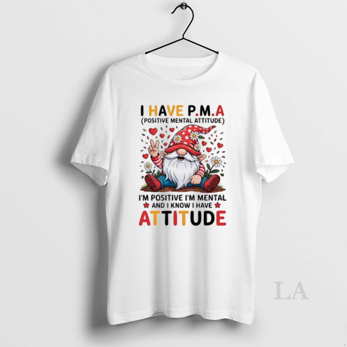 Original Gnome I Have Pma Positive Mental Attitude Im - Adult & Kids T-Shirts, Sweatshirts & Hoodies apparel design preview 1