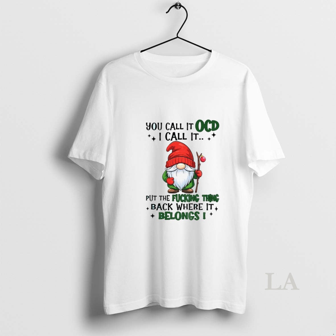 Original Gnome You Call It Ocd I Put The Fucking - Adult & Kids T-Shirts, Sweatshirts & Hoodies apparel design preview 1