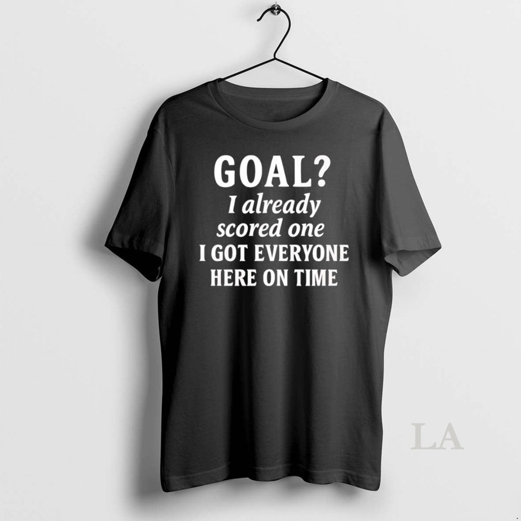 Original Goal I Already Scored One Got Everyone Here - Adult & Kids T-Shirts, Sweatshirts & Hoodies apparel design preview 1
