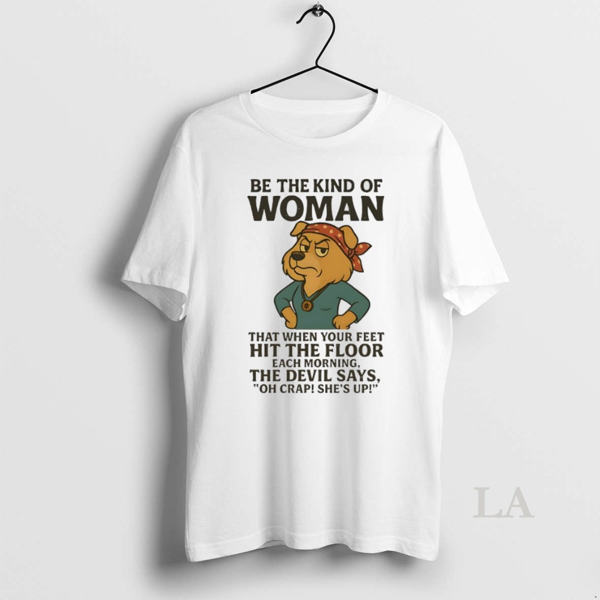 Original Golden Retriever Be The Kind Of Woman That - Adult & Kids T-Shirts, Sweatshirts & Hoodies apparel design preview 1
