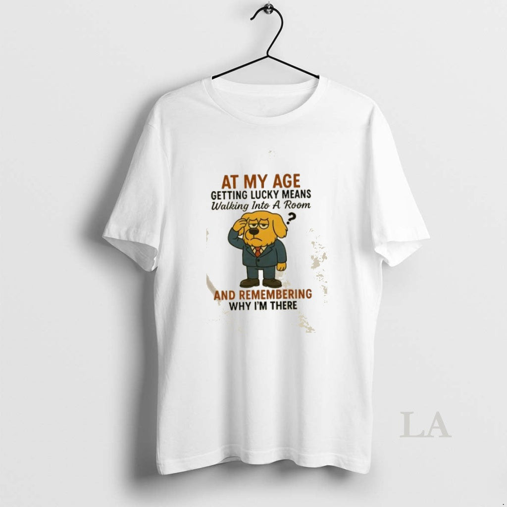Original Golden Dog At My Age Getting Lucky Means - Adult & Kids T-Shirts, Sweatshirts & Hoodies apparel design preview 1