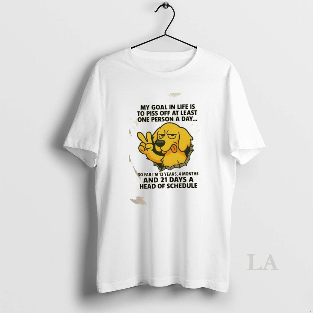 Original Golden Dog My Goal In Life Is To Piss Off At - Adult & Kids T-Shirts, Sweatshirts & Hoodies apparel design preview 1