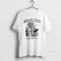 Original Good Girls Read Bad Books Skeleton - Adult & Kids T-Shirts, Sweatshirts & Hoodies apparel design preview 1