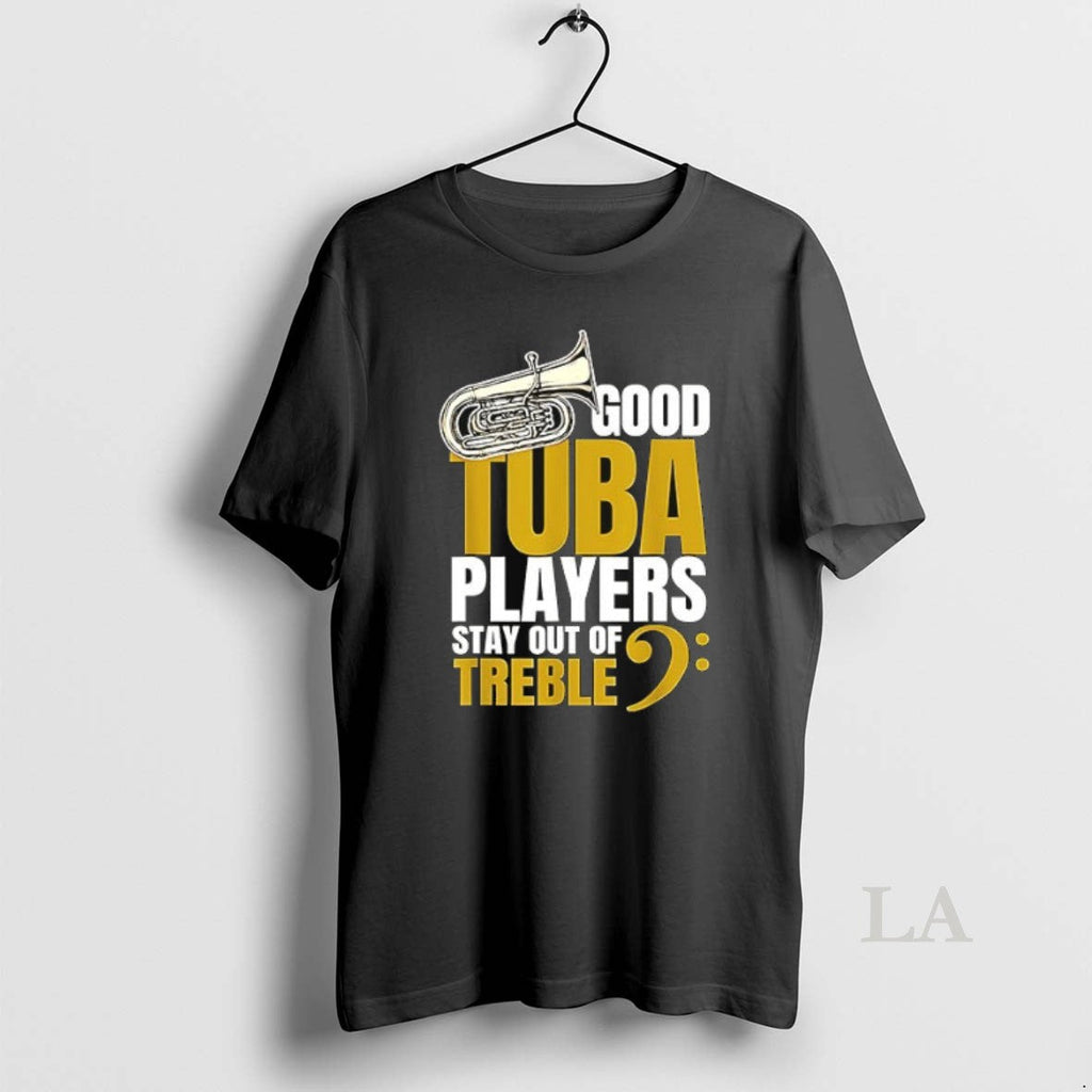 Original Good Tuba Players Stay Out If Treble Ceramic - Adult & Kids T-Shirts, Sweatshirts & Hoodies apparel design preview 1