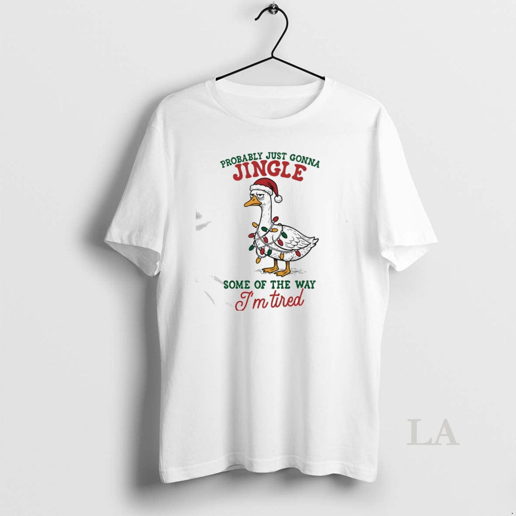 Original Goose Christmas Probably Just Gonna Jingle - Adult & Kids T-Shirts, Sweatshirts & Hoodies apparel design preview 1
