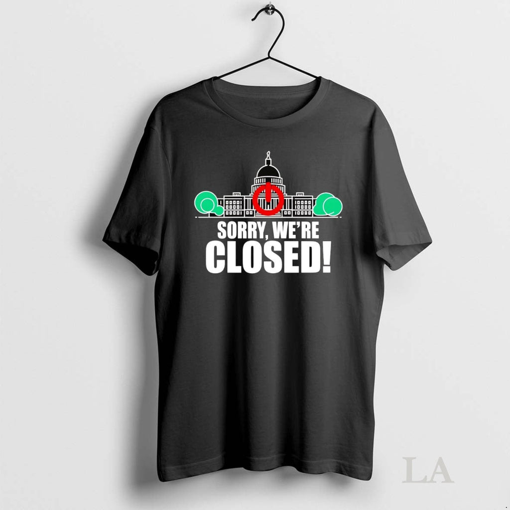 Original Government Shutdown Sorry Were Closed - Adult & Kids T-Shirts, Sweatshirts & Hoodies apparel design preview 1